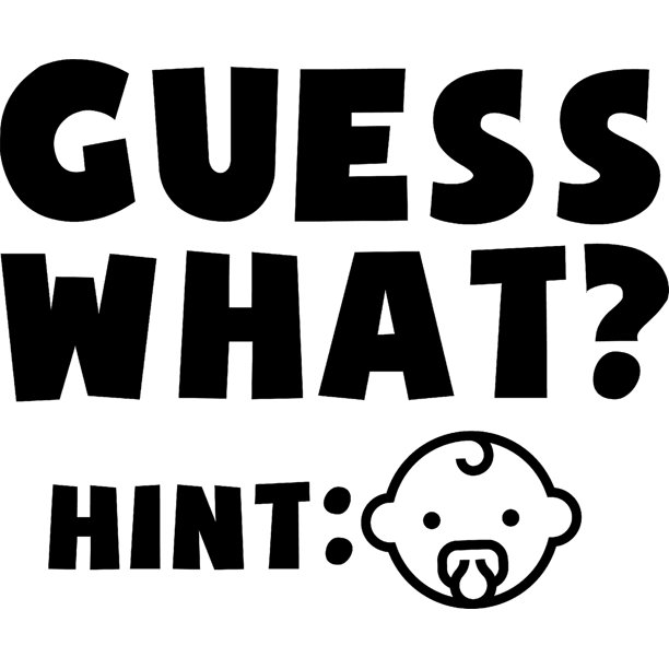 Guess What? Hint Baby Funny Pregnant Wall Decals for Walls Peel and
