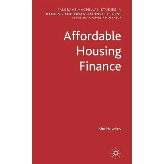 Palgrave MacMillan Studies in Banking an Affordable Housing Finance, (Hardcover)