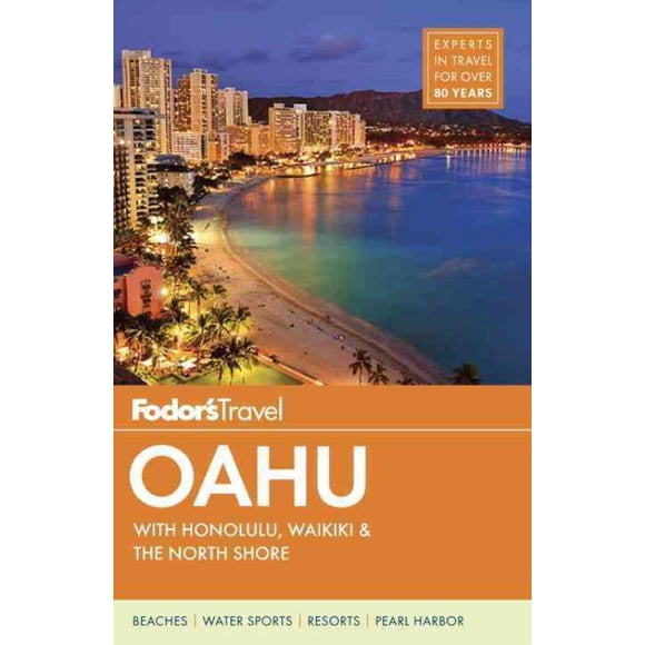 Fodor's Travel Oahu, Ann A. Weaver, Chris Oliver, et al. Produit en Média Mixte
