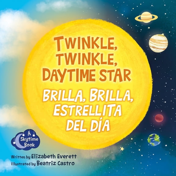 Skytime Twinkle, Twinkle Daytime Star / Brilla, Brilla, Estrellita del DÃ­a, (Paperback)