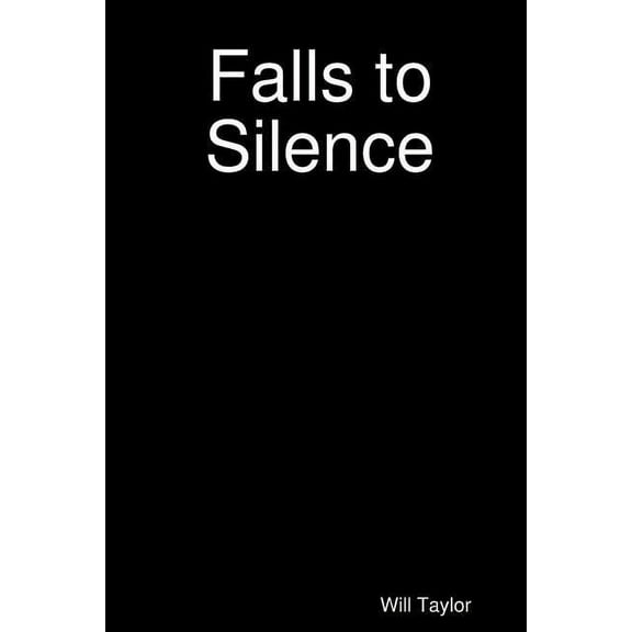 Falls to Silence, (Paperback)