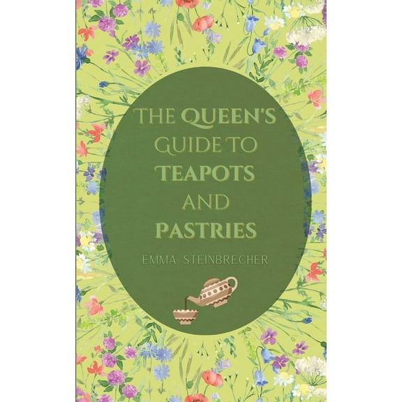 Tales of Fairvein The Queen's Guide to Teapots and Pastries, Book 2, (Paperback)