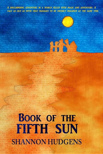 Book Of The Fifth Sun Paperback Walmart Com