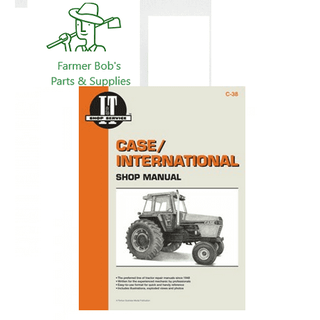 I&t Shop Manual Case - I&T Shop Manual, Case & International Models, 1896 & 2096 Farmer Bob's Parts C38