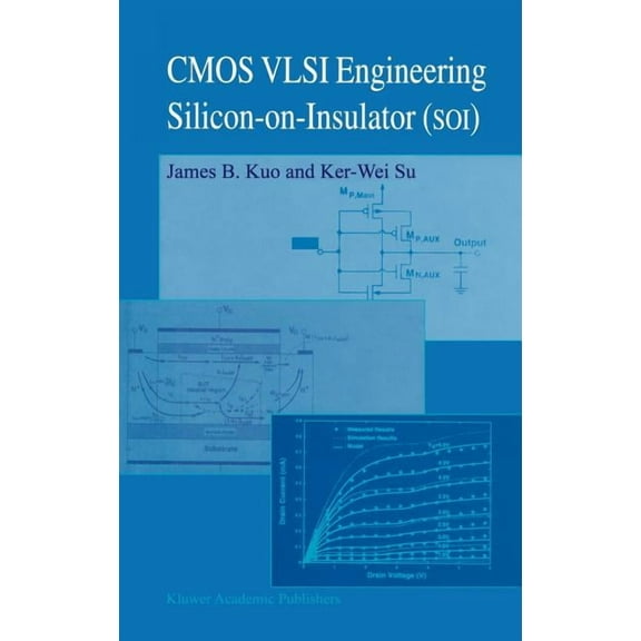 CMOS VLSI Engineering: Silicon-On-Insulator (Soi), (Hardcover)