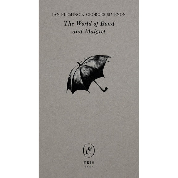 Eris Gems The World of Bond and Maigret, (Paperback)