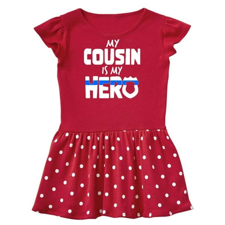 

Inktastic My Cousin is my Hero Police Officer Family Gift Toddler Girl Dress