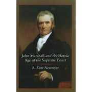 John Marshall and the Heroic Age of the Supreme Court (Southern Biography Series), Used [Hardcover]