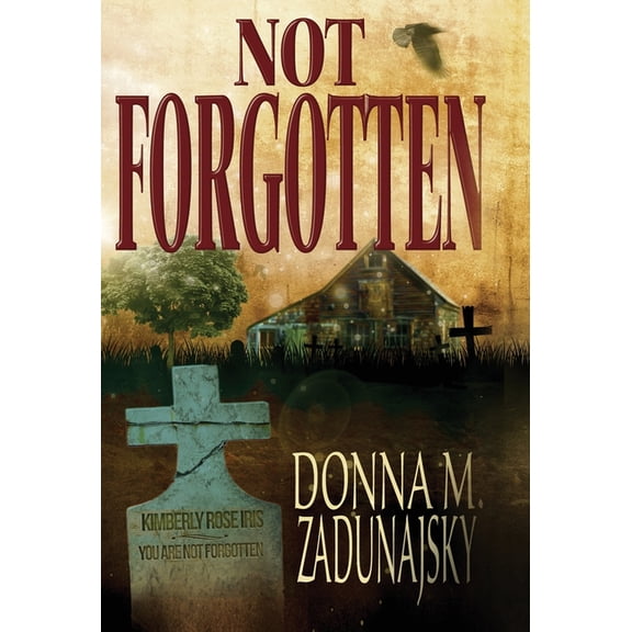Not Forgotten, (Hardcover)