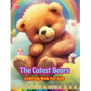 The Cutest Bears - Coloring Book for Kids - Creative Scenes of Adorable and Playful Bears - Ideal Gift for Children, (Hardcover)