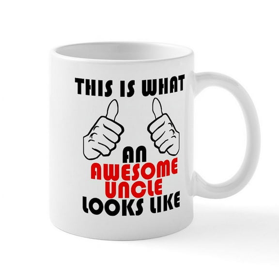 CafePress - What An Awesome Uncle Looks Like Mugs - 11 oz Ceramic Mug - Novelty Coffee Tea Cup