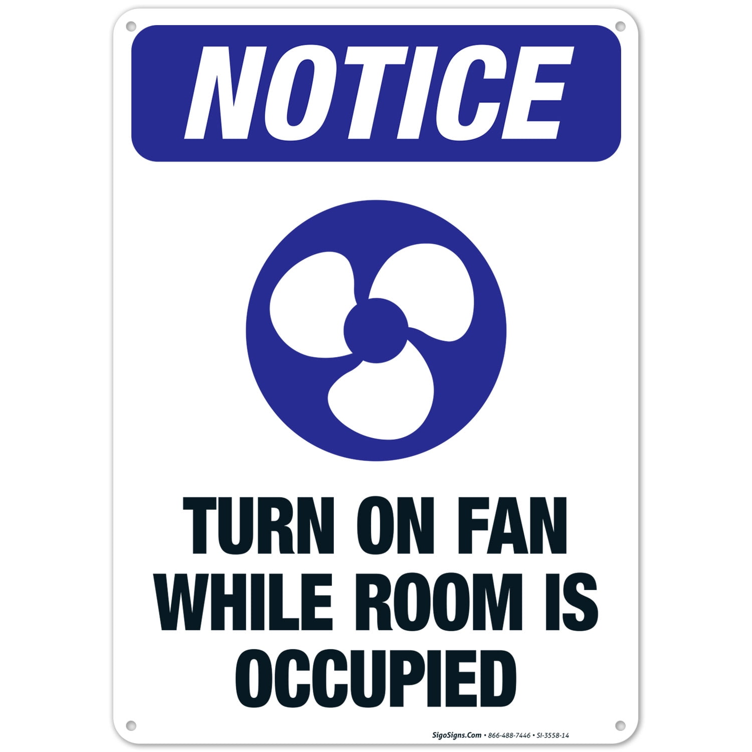 Turn On Fan While Room Is Occupied Sign, OSHA Notice Sign, 10x14