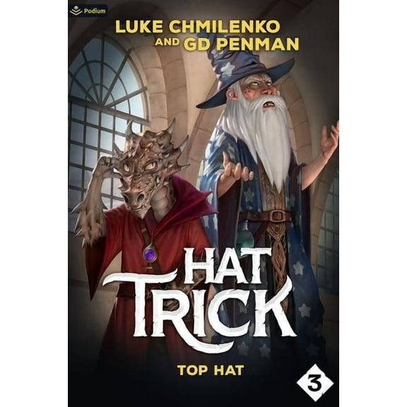Hat Trick Top Hat: A Humorous High Fantasy, Book 3, (Paperback)