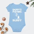 thumbnail image 4 of Daddy’s Fishing Buddy - Baby Clothes - Funny Newborn Bodysuit Outfits for Boys And Girls Sky Blue-style 24months, 4 of 7