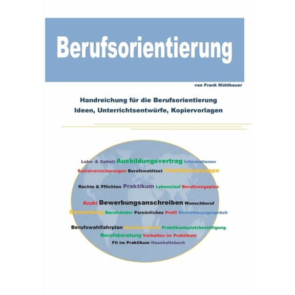 Berufsorientierung: Berufsorientierung an Schulen, (Paperback)