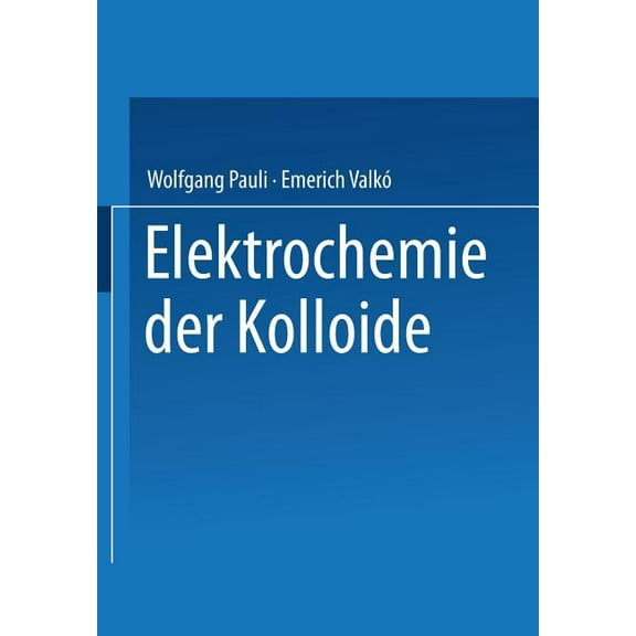 Elektrochemie Der Kolloide, (Paperback)