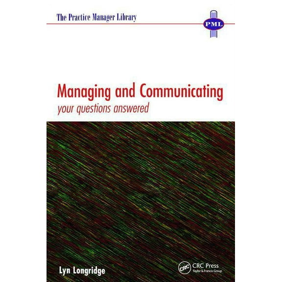 Practice Manager Library Managing and Communicating: Your Questions Answered, (Paperback)
