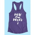thumbnail image 3 of Now Or Never Quote Racerback Tank Women -Image by Shutterstock, Female XX-Large, 3 of 4