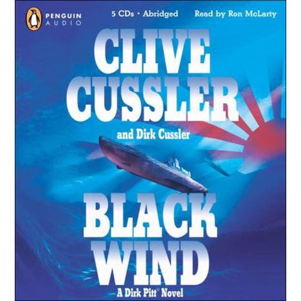 Black Wind (Audiobook) by Clive Cussler, Dirk Cussler - Walmart.com