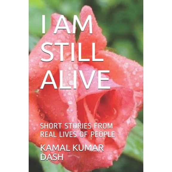 Pre-Owned Biblioteka Proza: I Am Still Alive : Short Stories from Real Lives of People (Paperback)