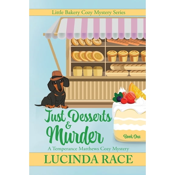 The Little Bakery Cozy Mystery Just Desserts and Murder LP: A Temperance Matthews Cozy Mystery, Book 1, (Paperback)