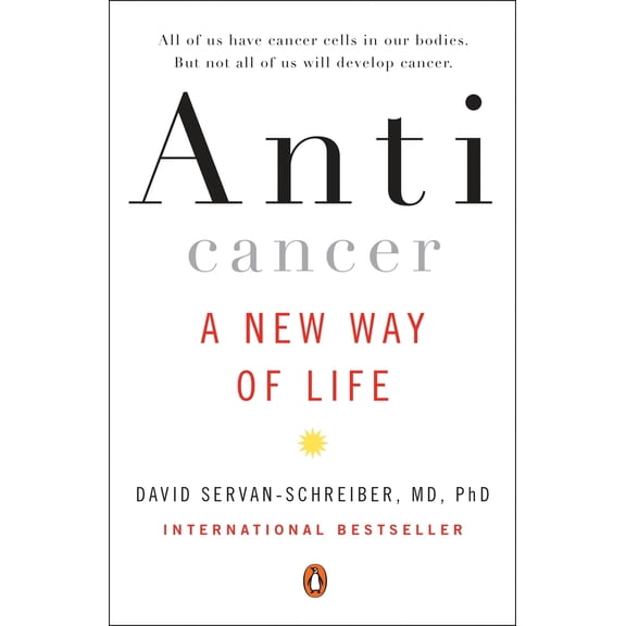 Pre-Owned Anticancer: A New Way of Life (Paperback) 0452295726 9780452295728