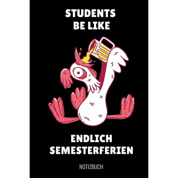 Students Be Like Endlich Semesterferien Notizbuch A5 Geschenkbuch