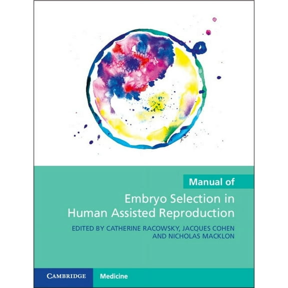 Manual of Embryo Selection in Human Assisted Reproduction, (Paperback)
