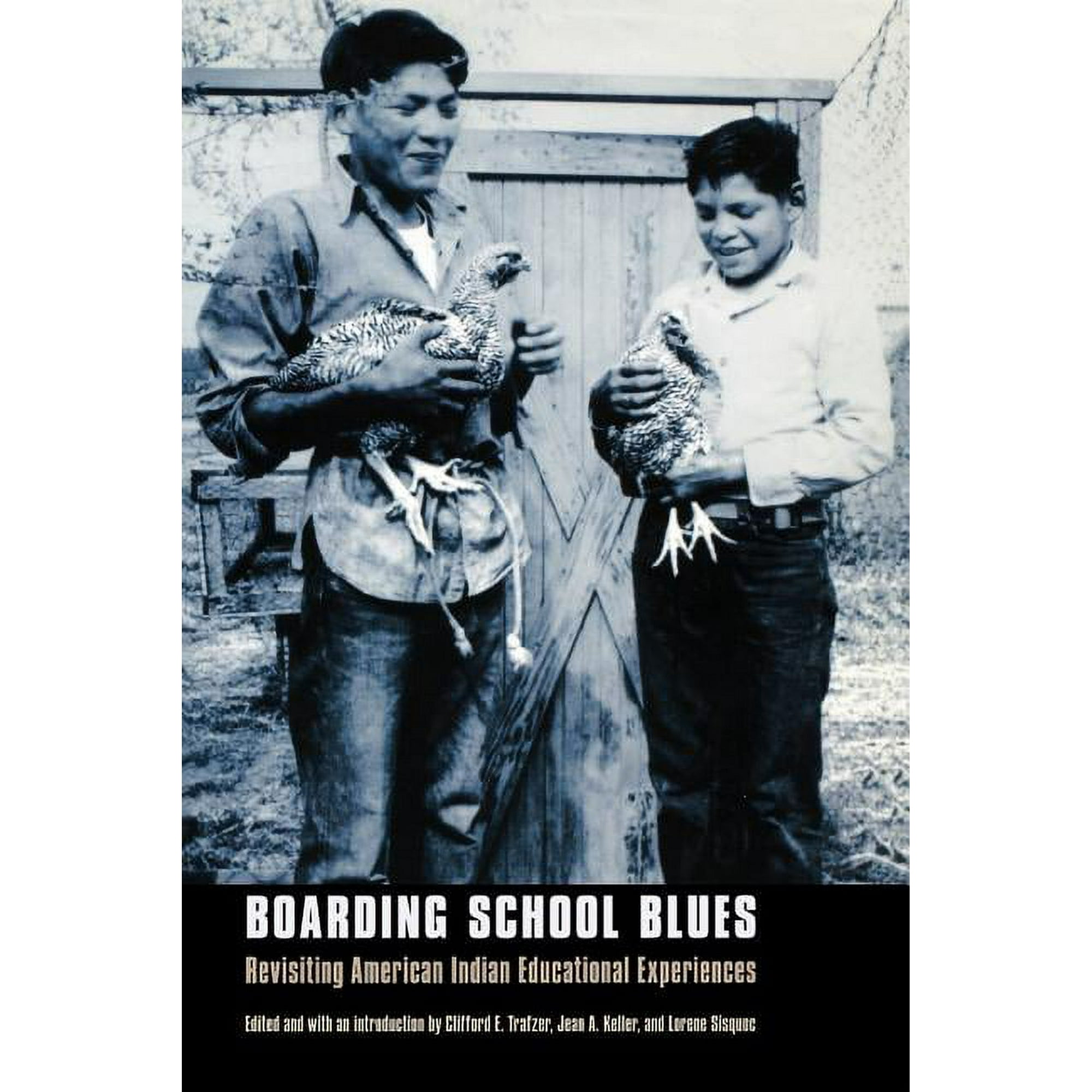Indigenous Education Boarding School Blues: Revisiting American Indian Educational Experiences, (Paperback)