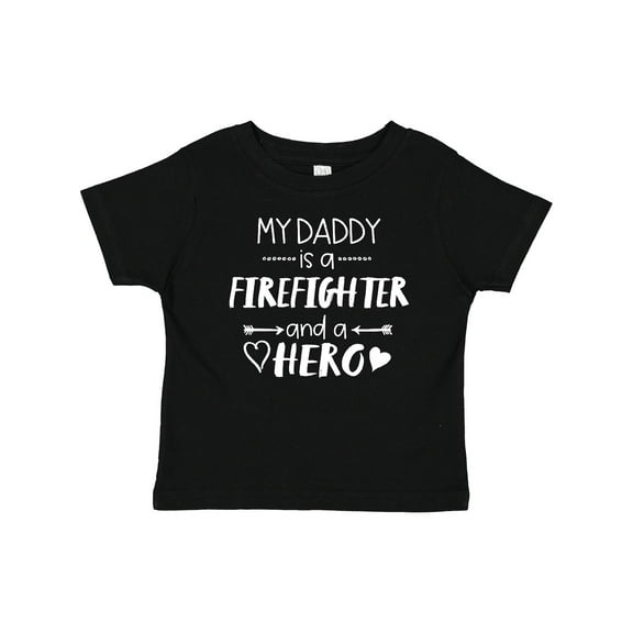 Inktastic My Daddy is a Firefighter and a Hero Boys or Girls Baby T-Shirt