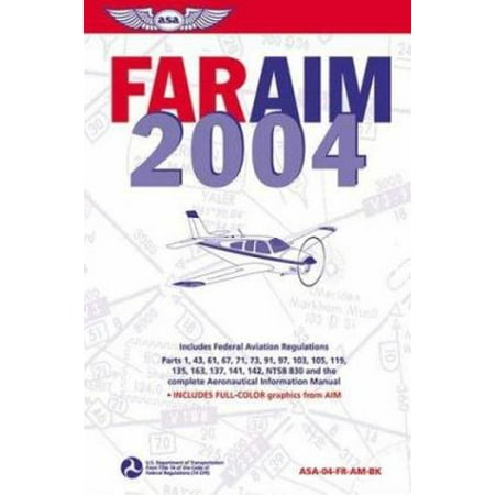 FAR/AIM 2004: Federal Aviation Regulations/Aeronautical Information Manual (FAR series), Used [Paperback]