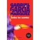 thumbnail image 1 of Todos Los cuentos Gabriel Garcia Marquez PLANETA 2015, 1 of 2