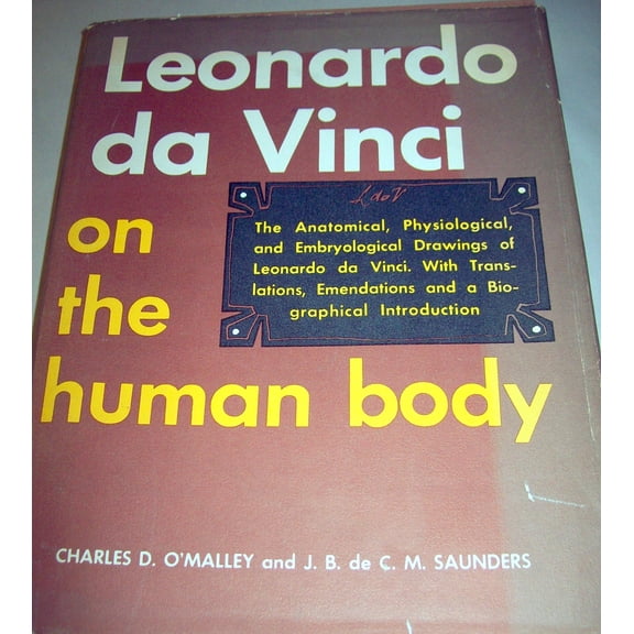 Pre-Owned Leonardo da Vinci on the Human Body: The Anatomical, Physiological, and Embryological Drawings of Leonardo da Vinci (Hardcover) 0517381052 9780517381052