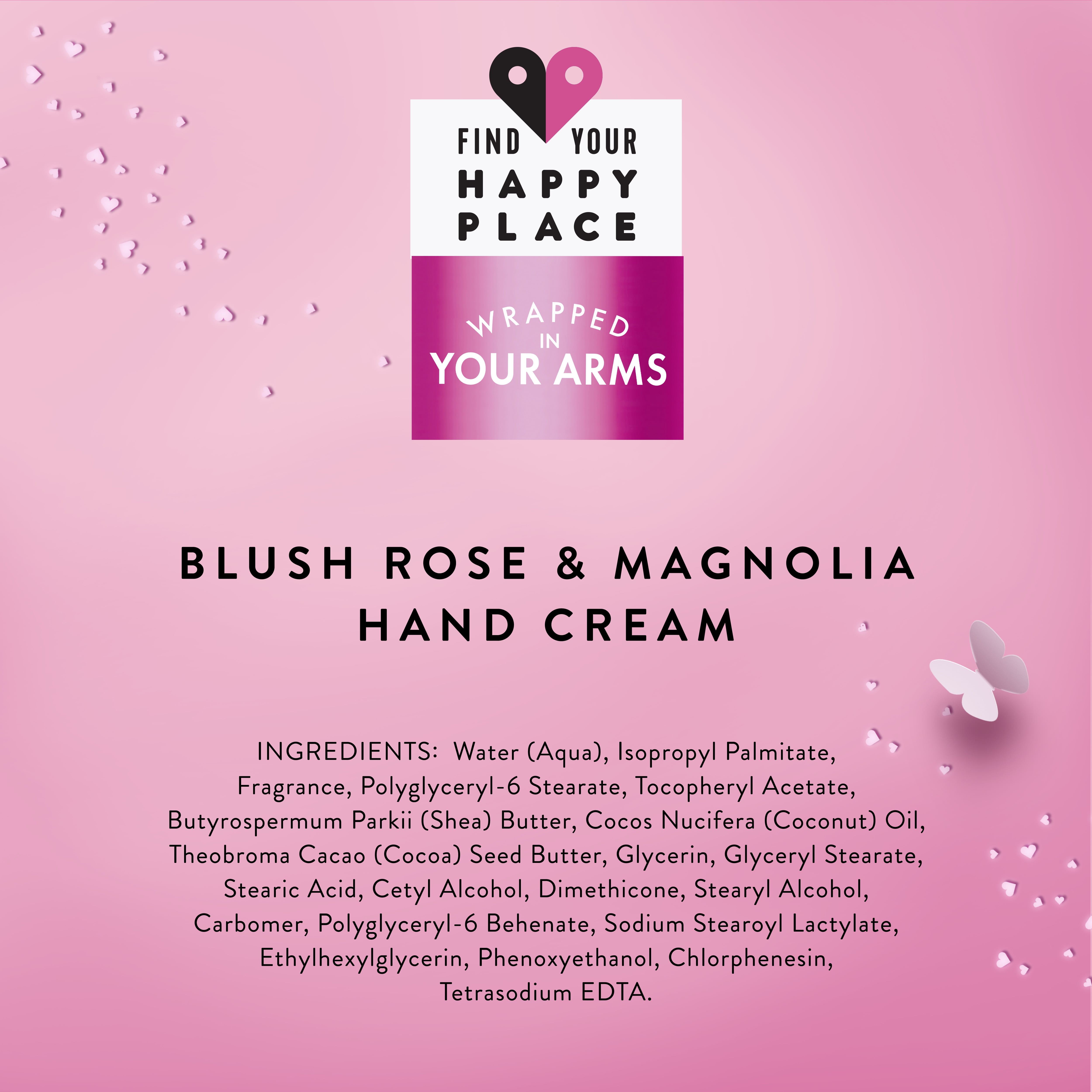 Find Your Happy Place Moisturizing Hand Cream Wrapped In Your Arms Blush Rose and Magnolia 1 fl oz