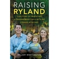 thumbnail image 3 of Raising Ryland: Our Story of Parenting a Transgender Child with No Strings Attached, (Paperback), 3 of 3