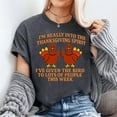 thumbnail image 3 of I'm Really Into The Thanksgiving Spirit I've Given Unisex T-shirt, Sizes S-5XL - Gategoo, 3 of 5