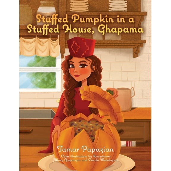 Stuffed Pumpkin in a Stuffed House, Ghapama, (Paperback)