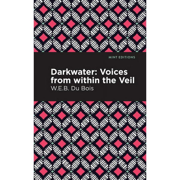 Black Narratives Darkwater: Voices from Within the Veil, (Paperback)