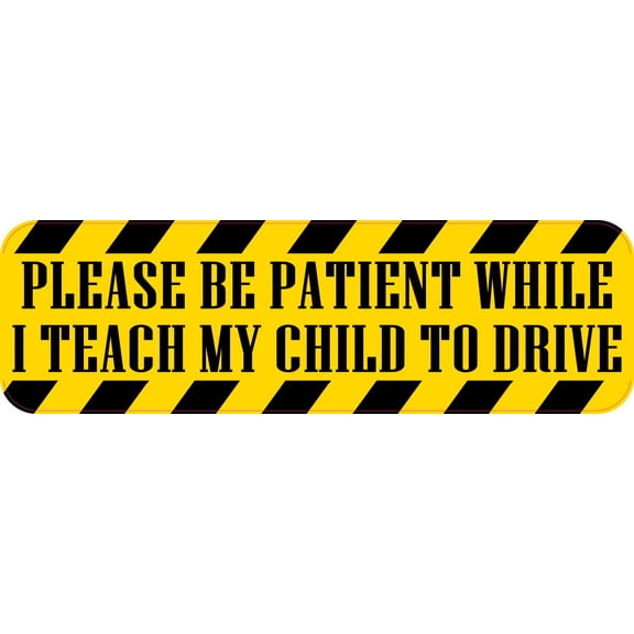10in X 3in Teaching My Child To Drive Bumper Sticker Vinyl Caution Stickers