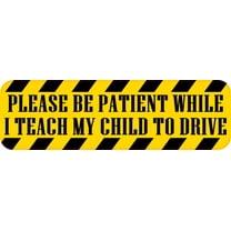 10in X 3in Teaching My Child To Drive Bumper Sticker Vinyl Caution Stickers