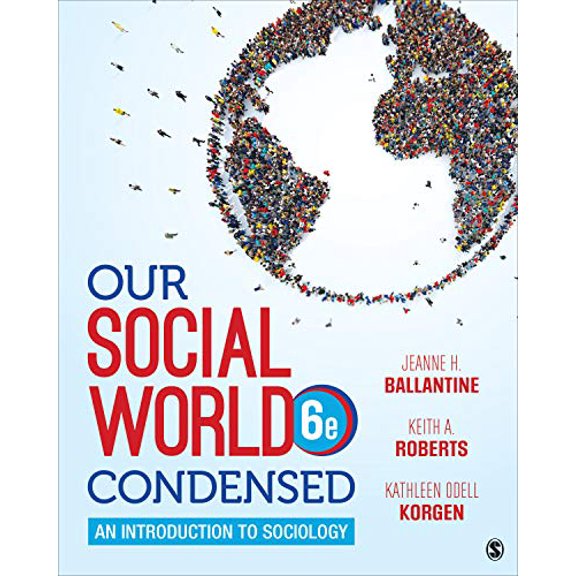 Pre-Owned Our Social World: Condensed: An Introduction to Sociology