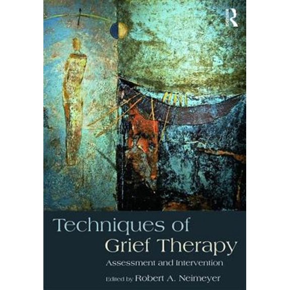 Pre-Owned Death, Dying, and Bereavement: Techniques of Grief Therapy: Assessment and Intervention (Paperback)