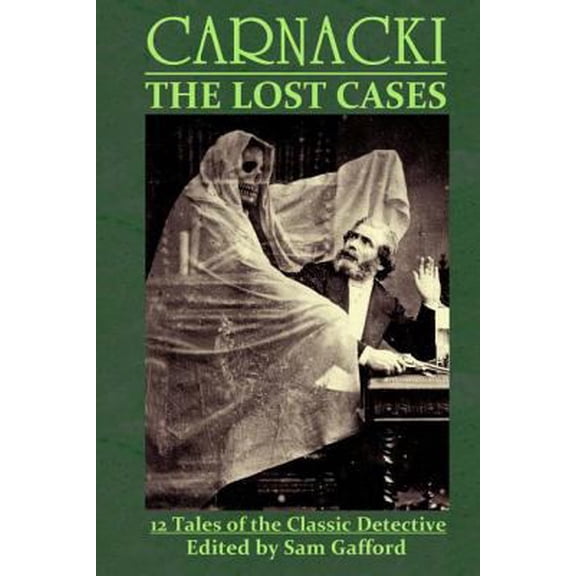 Pre-Owned Carnacki: The Lost Cases (Paperback) 0692743693 9780692743690