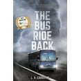 thumbnail image 1 of Pre-Owned The Bus Ride Back (Paperback) 1641111887 9781641111881, 1 of 1
