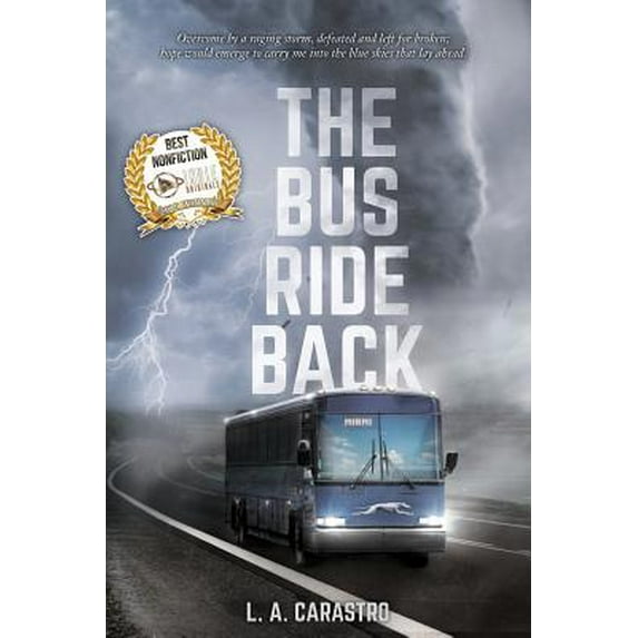 Pre-Owned The Bus Ride Back (Paperback) 1641111887 9781641111881