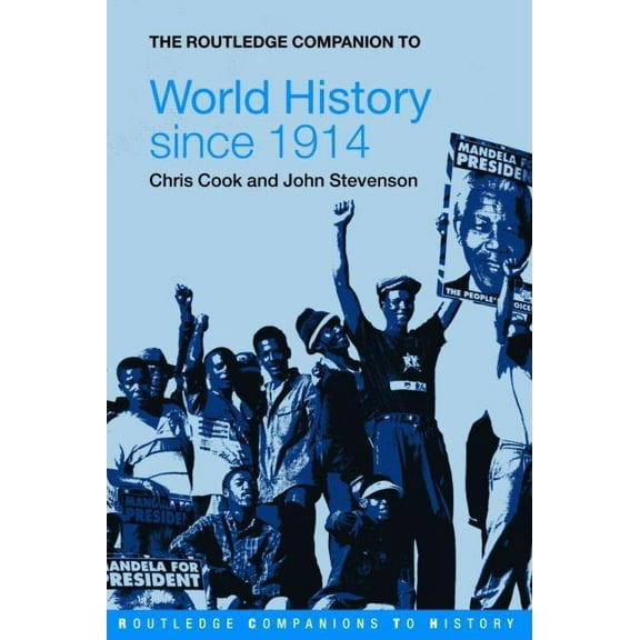 Routledge Companions to History The Routledge Companion to World History since 1914, (Paperback)