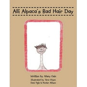 Alli Alpaca's Bad Hair Day (Paperback)