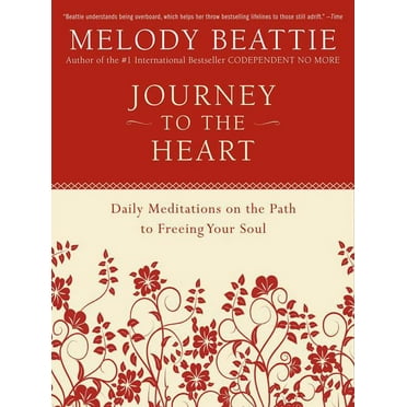 Journey to the Heart: Daily Meditations on the Path to Freeing Your Soul, (Paperback)