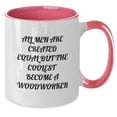 thumbnail image 2 of Funny Woodworker Gifts from Men for Christmas Unique Presents - Two Tone Coffee Mug with All Men Are Created Equal But The Coolest Become A Woodworker Quote, 2 of 4