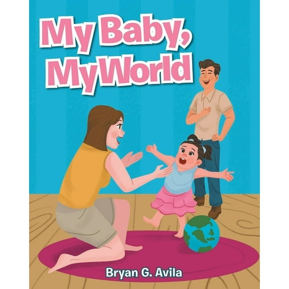 My Baby, My World, (Paperback)